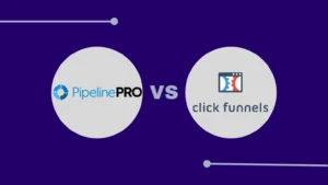 Pipeline Pro vs ClickFunnels - Discover the Better Tool for Your Goals